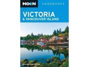 Moon Handbooks Victoria & Vancouver Island (moon Handbooks)