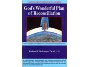 God s Wonderful Plan of Reconciliation A Book in God s Extended Hand Series