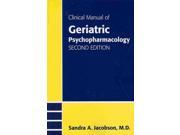 Clinical Manual of Geriatric Psychopharmacology 2