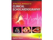 A Practical Approach to Clinical Echocardiography 1