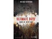 The Ultimate Boys' Book Of Devotions