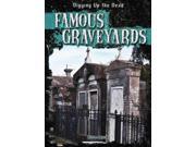 Famous Graveyards Digging Up the Dead