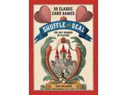 Shuffle and Deal 50 Classic Card Games for Any Number of Players