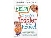 Help! There's A Toddler In The House!
