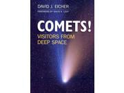 Comets! Visitors from Deep Space
