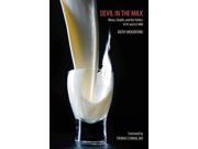 Devil In The Milk: Illness, Health And The Politics Of A1 And A2 Milk