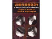 Videofluoroscopy A Multidisciplinary Team Approach
