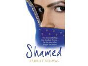 Shamed: The Honour Killing That Shocked Britain - By The Sister Who Fought For Justice
