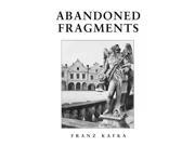 Abandoned Fragments