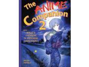 The Anime Companion 2: More What's Japanese In Japanese Animation?