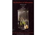 The Kitchen as Laboratory Reflections on the Science of Food and Cooking