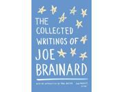 The Collected Writings Of Joe Brainard