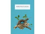 Bird Watching and Other Nature Observations