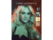 Carrie Underwood - Sheet Music Anthology: Piano/vocal/guitar