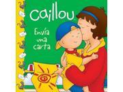 Caillou Enva Una Carta / Caillou Sends A Letter (spanish) (caillou Clubhouse)