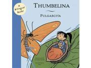 Thumbelina Pulgarcita Bilingual Fairy Tales