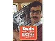 Dads Are the Original Hipsters