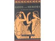 Gods And Heroes Of Ancient Greece (pantheon Fairy Tale & Folklore Library)
