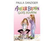 Amber Brown Goes Fourth (amber Brown)