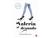 Valeria Al Desnudo / Valeria Naked (spanish)