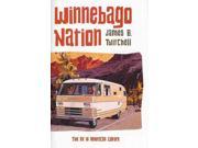 Winnebago Nation The RV in American Culture