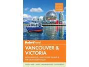 Fodor's Vancouver & Victoria: With Whistler, Vancouver Island & The Okanagan Valley (fodor's Vancouver And Victoria)