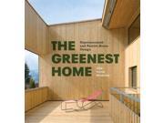 The Greenest Home Superinsulated and Passive House Design