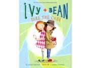 Ivy Bean Take the Case Ivy and Bean