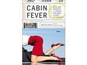 Cabin Fever: The Sizzling Secrets Of A Virgin Airlines Flight Attendant