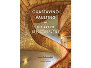 Guastavino Vaulting The Art of Structural Tile