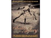 Shades Of Glory: The Negro Leagues And The Story Of African-american Baseball