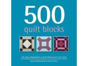 500 Quilt Blocks The Only Compendium of Quilt Blocks You ll Ever Need