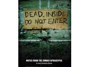 Dead Inside Do Not Enter Notes from the Zombie Apocalypse A Lost Zombies Book