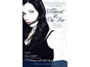 Almost To Die For: A Vampire Princess Novel (vampire Princess)
