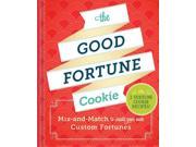The Good Fortune Cookie Mix and Match to Create Your Own Custom Fortunes