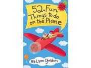 52 Fun Things to Do on the Plane 52 Series