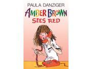 Amber Brown Sees Red (amber Brown)