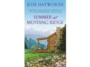 Summer At Mustang Ridge (mustang Ridge)