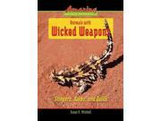 Animals With Wicked Weapons Amazing Animal Defenses