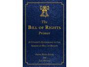 The Bill Of Rights Primer