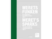Merets Funken Meret s Sparks Die Sammlund Gegenwartskunst The Collection of Contemporary Art