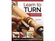 Learn to Turn A Beginner s Guide to Woodturning from Start to Finish