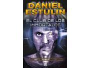 El Club De Los Inmortales / Club Bilderberg Iv (spanish)