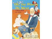 Oh, the Places He Went Carolrhoda Creative Minds Book