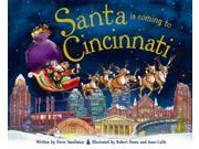 Santa Is Coming to Cincinnati Santa Is Coming