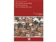 The Global Partnership for Development The Chanllenge We Face Millennium Development Goal