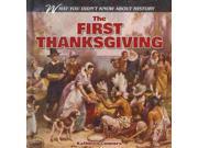 The First Thanksgiving What You Didn t Know About History