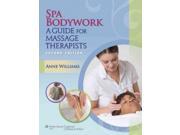 Spa Bodywork A Guide for Massage Therapists
