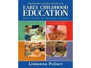 Foundations and Best Practices in Early Childhood Education History Theories and Approaches to Learning