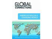 America s Role in a Changing World Global Connections